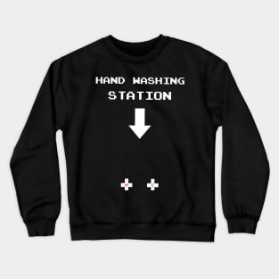 Hand washing station Crewneck Sweatshirt